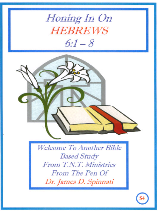 Honing In On Hebrews 6:1-8