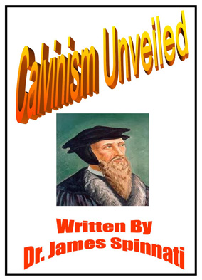 Calvinism Unveiled