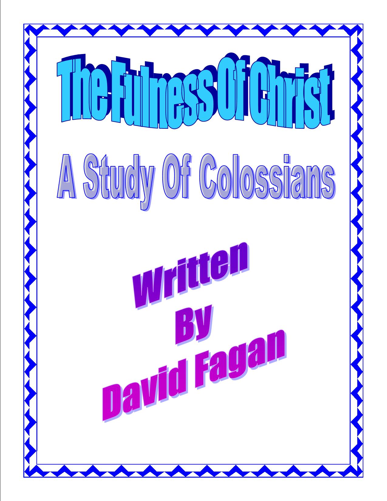 The Fullness of Christ: A Study of Colossians