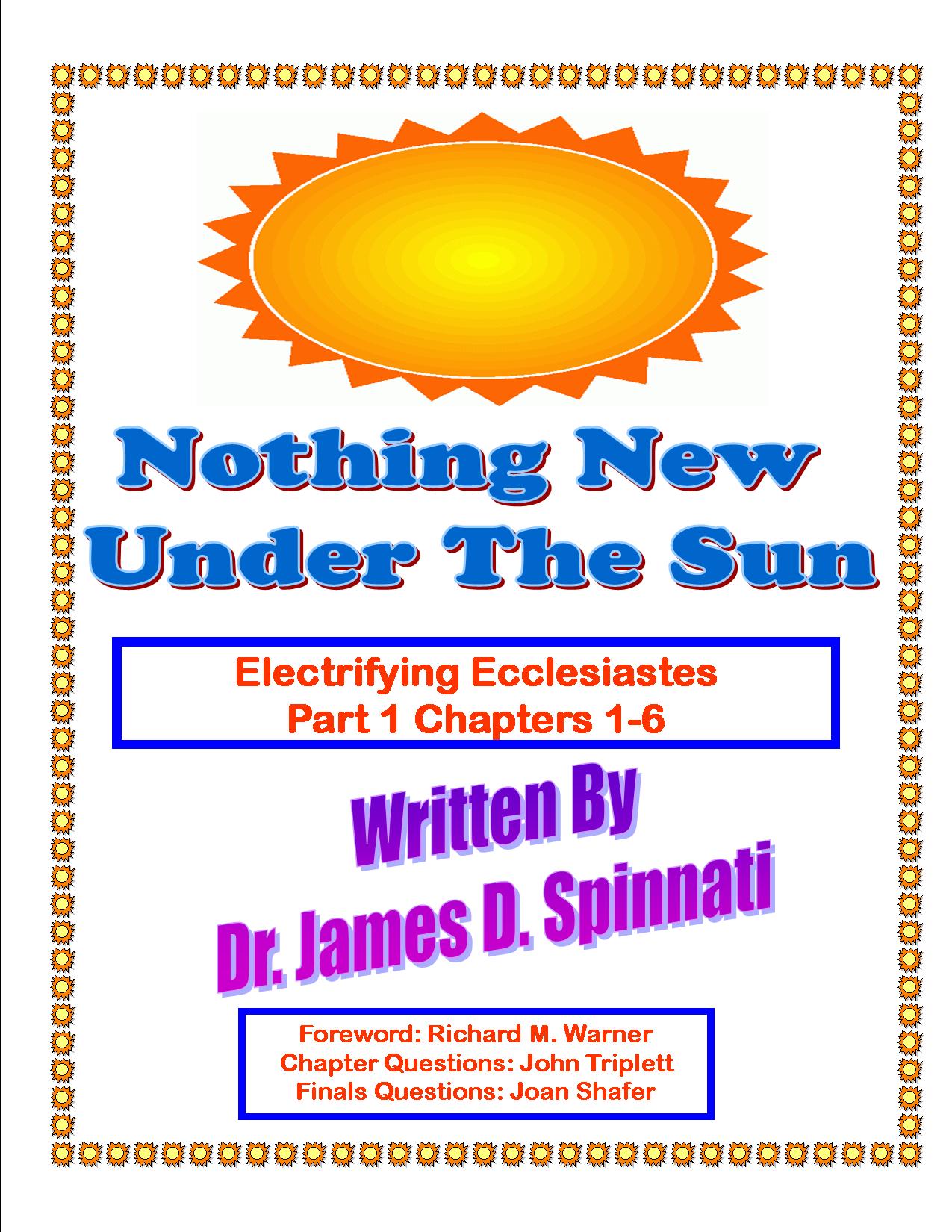Nothing New Under the Sun: Ecclesiastes Part 1 Chapters 1-6